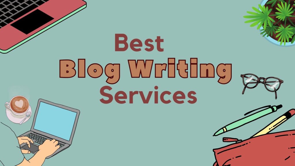 Best Blog Article Writing Services